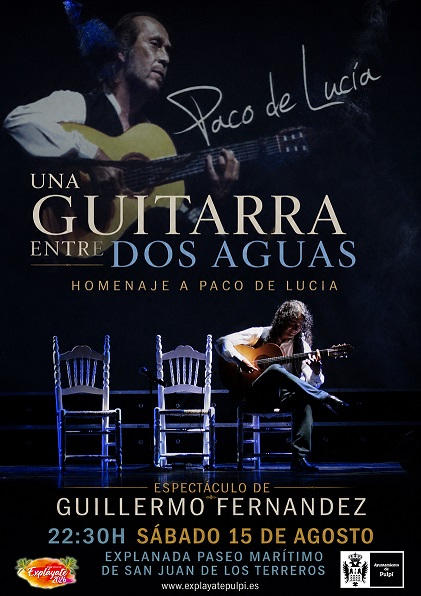  “UNA GUITARRA ENTRE DOS AGUA” HOMENAJE A PACO DE LUCIA